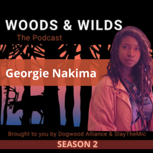georgie-nakima-woods-and-wilds-podcast